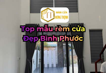 Top mẫu rèm cửa Bình Phước đẹp 2026 bạn không nên bỏ lỡ
